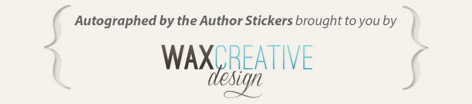 Autographed by the Author Stickers brought to you by Waxcreative Design